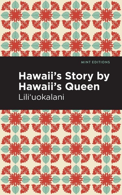Hawaii's Story by Hawaii's Queen - Lili'uokalani