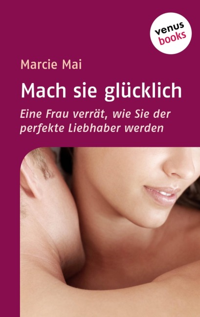Mach sie glücklich - Marcie Mai