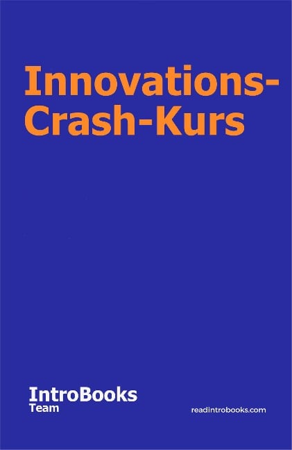 Innovations-Crash-Kurs - IntroBooks Team