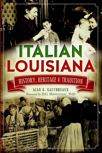 Italian Louisiana - Alan G Gauthreaux