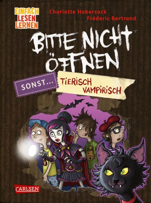 Bitte nicht öffnen, sonst ... 3: Tierisch vampirisch! - Charlotte Habersack