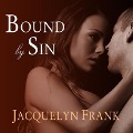 Cover-Bild zum Titel 'Bound by Sin Lib/E' von 'Jacquelyn Frank'