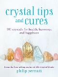 Cover-Bild zum Titel 'Little Book of Crystal Tips & Cures' von 'Philip Permutt'