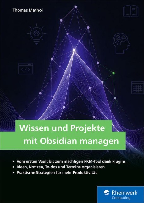 Wissen und Projekte mit Obsidian managen - Thomas Mathoi