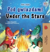 Cover-Bild zum Titel 'Under the Stars (Polish English Bilingual Kids Book)' von 'Sam Sagolski, Kidkiddos Books'