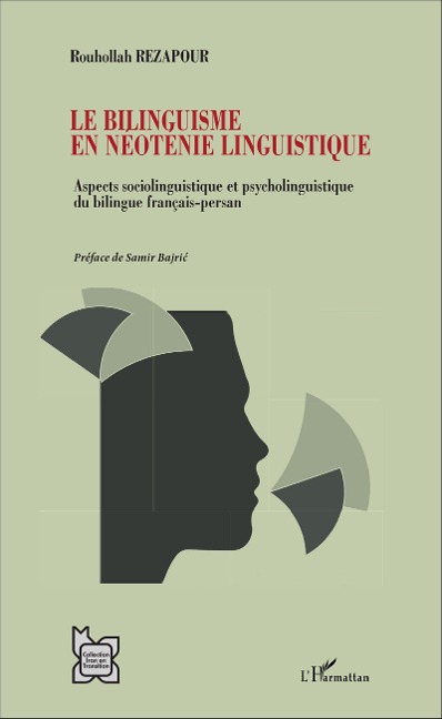 Le bilinguisme en néoténie linguistique - Rouhollah Rezapour