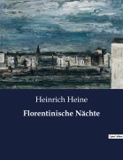 Cover-Bild zum Titel 'Florentinische Nächte' von 'Heinrich Heine'