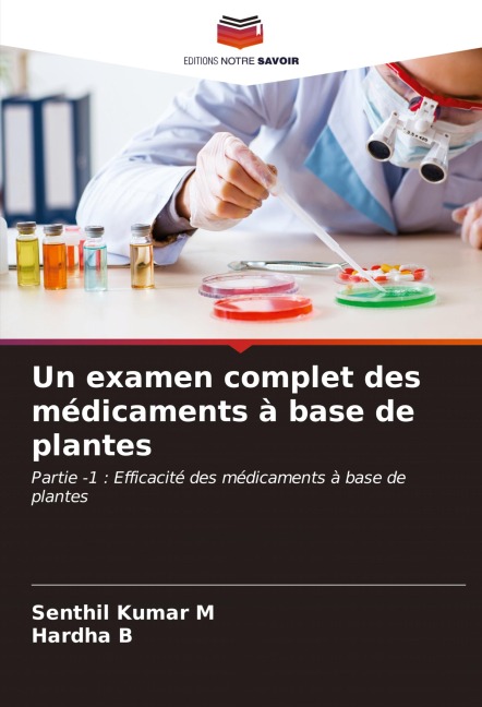 Un examen complet des médicaments à base de plantes - Senthil Kumar M, Hardha B