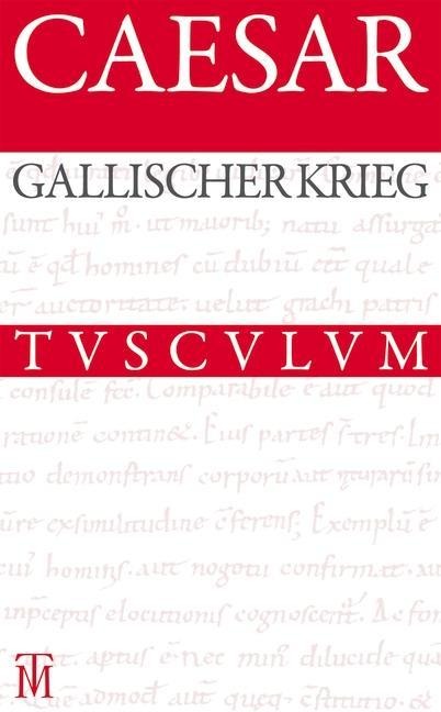 Der Gallische Krieg / Bellum Gallicum - Caesar