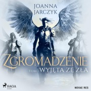 Cover-Bild zum Titel 'Zgromadzenie. Tom 1. Wyj¿ta ze z¿a' von 'Joanna Jarczyk'