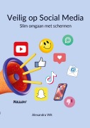 Cover-Bild zum Titel 'Veilig op Social Media' von 'Alexandra Wit'