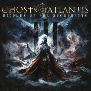 Riddles Of The Sycophants - Ghosts Of Atlantis