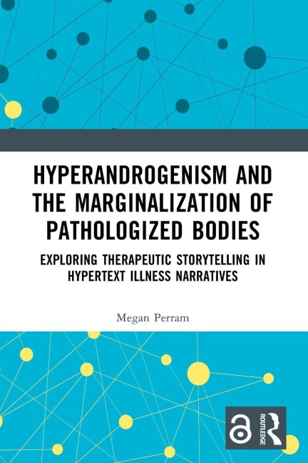 Hyperandrogenism and the Marginalization of Pathologized Bodies - Megan Perram