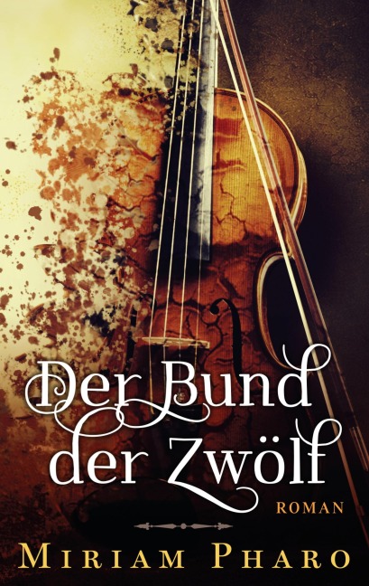 Der Bund der Zwölf - Miriam Pharo