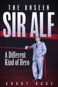 Cover-Bild zum Titel 'The Unseen Sir Alf' von 'Grant Bage'
