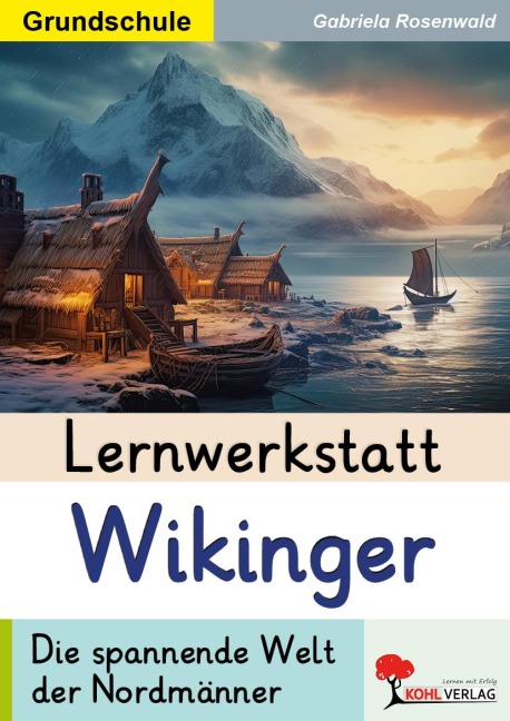 Lernwerkstatt Wikinger / Grundschule - Gabriela Rosenwald