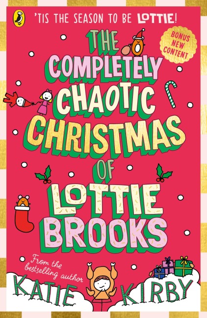 The Completely Chaotic Christmas of Lottie Brooks - Katie Kirby