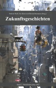 Cover-Bild zum Titel 'Zukunftsgeschichten' von ''