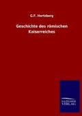 Cover-Bild zum Titel 'Geschichte des römischen Kaiserreiches' von 'G. F. Hertzberg'