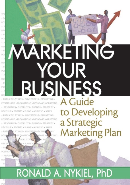 Marketing Your Business - Robert E Stevens, Ronald A Nykiel, David L Loudon