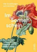 Cover-Bild zum Titel 'Im Sonnenschein' von 'Ricarda Huch, Theodor Storm, Stefan Zweig, Helene Böhlau'