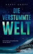 Cover-Bild zum Titel 'Die verstummte Welt' von 'Harry Knopf'