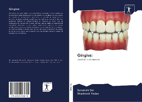 Gingiva: - Sunakshi Soi, Shashank Yadav
