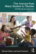 Cover-Bild zum Titel 'The Journey from Music Student to Teacher' von 'Michael Raiber, David Teachout'
