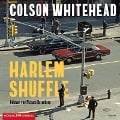 Cover-Bild zum Titel 'Harlem Shuffle' von 'Colson Whitehead'