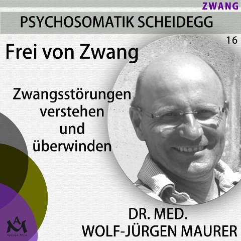 Frei von Zwang - Wolf-Jürgen Maurer