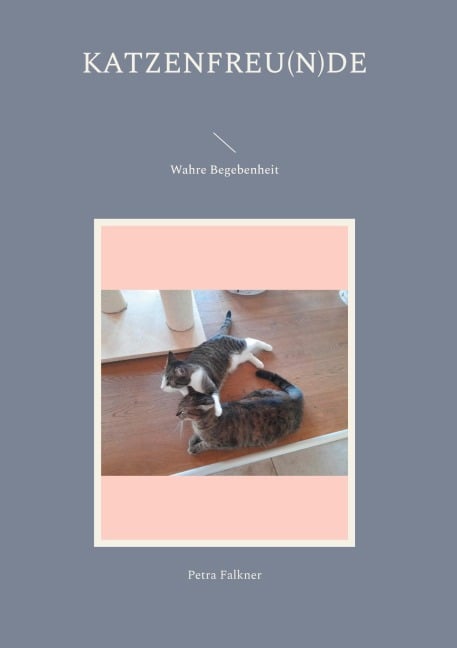 Katzenfreu(n)de - Petra Falkner