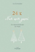 Cover-Bild zum Titel '24 x Nur wir zwei' von 'Ira Schneider'