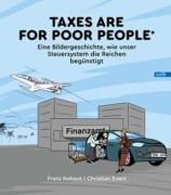 Cover-Bild zum Titel 'Taxes are for poor people' von 'Franz Kohout'