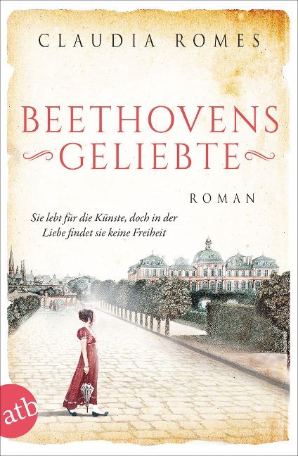 Beethovens Geliebte - Claudia Romes