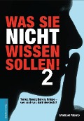 Cover-Bild zum Titel 'Was Sie nicht wissen sollen! Band 2' von 'Michael Morris'