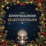 Cover-Bild zum Titel 'Dein Adventskalender: Selbstvertrauen' von 'Amelia Zimmermann'