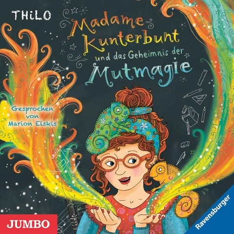 Madame Kunterbunt 01. Das Geheimnis der Mutmagie - Thilo