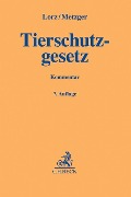 Cover-Bild zum Titel 'Tierschutzgesetz' von 'Albert Lorz, Ernst Metzger'