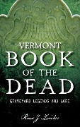 Vermont Book of the Dead - Roxie J Zwicker