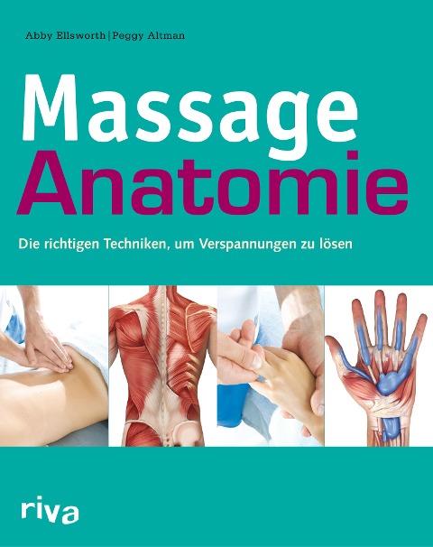 Massage-Anatomie - Abby Ellsworth, Peggy Altman