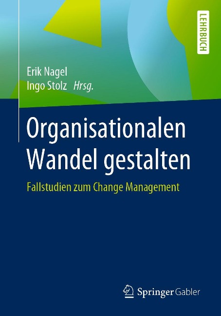 Organisationalen Wandel gestalten - 