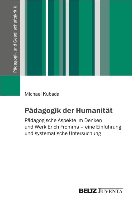Pädagogik der Humanität - Michael Kubsda