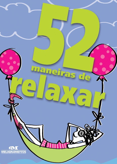 52 maneiras de relaxar - Clene Salles