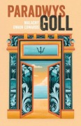Cover-Bild zum Titel 'Paradwys Goll' von 'Malachy Owain Edwards'