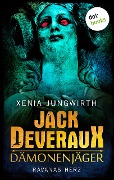 Jack Deveraux, Der Dämonenjäger - Dritter Roman: Ravanas Herz - Xenia Jungwirth