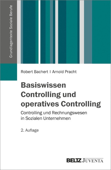 Basiswissen Controlling und operatives Controlling - Robert Bachert, Arnold Pracht