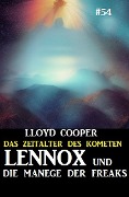 Cover-Bild zum Titel 'Lennox und die Manege der Freaks: Das Zeitalter des Kometen #54' von 'Lloyd Cooper'