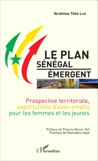 Le Plan Sénégal Émergent - Ibrahima Théo Lam