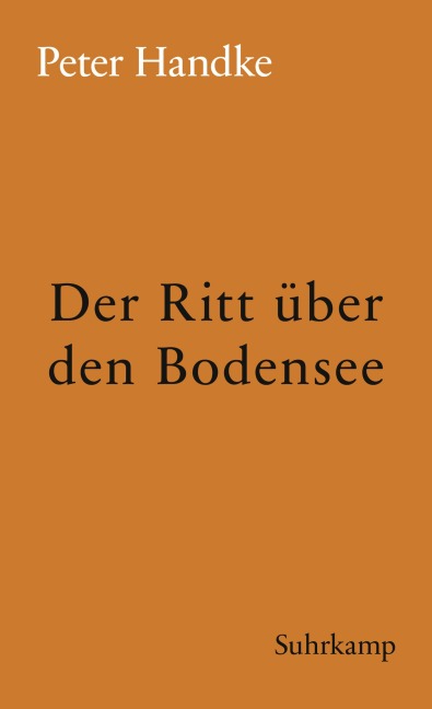 Der Ritt über den Bodensee - Peter Handke
