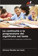 Cover-Bild zum Titel 'La continuità e la progressione del significato nel testo' von 'Gilvana Mendes Da Costa'